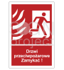 Znak drzwi przeciwpożarowe. Zamykać! Kierunek do ewakuacji w prawo